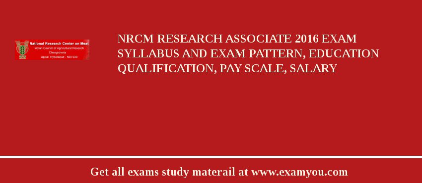 NRCM Research Associate 2018 Exam Syllabus And Exam Pattern, Education Qualification, Pay scale, Salary