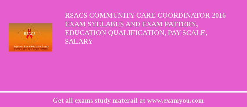 RSACS Community Care Coordinator 2018 Exam Syllabus And Exam Pattern, Education Qualification, Pay scale, Salary