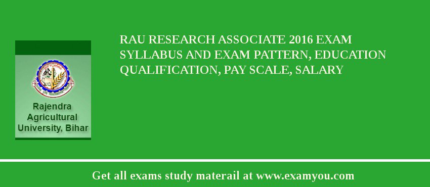 RAU Research Associate 2018 Exam Syllabus And Exam Pattern, Education Qualification, Pay scale, Salary