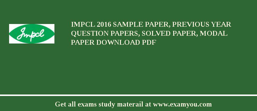 IMPCL 2018 Sample Paper, Previous Year Question Papers, Solved Paper, Modal Paper Download PDF