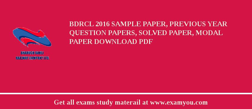 BDRCL 2018 Sample Paper, Previous Year Question Papers, Solved Paper, Modal Paper Download PDF