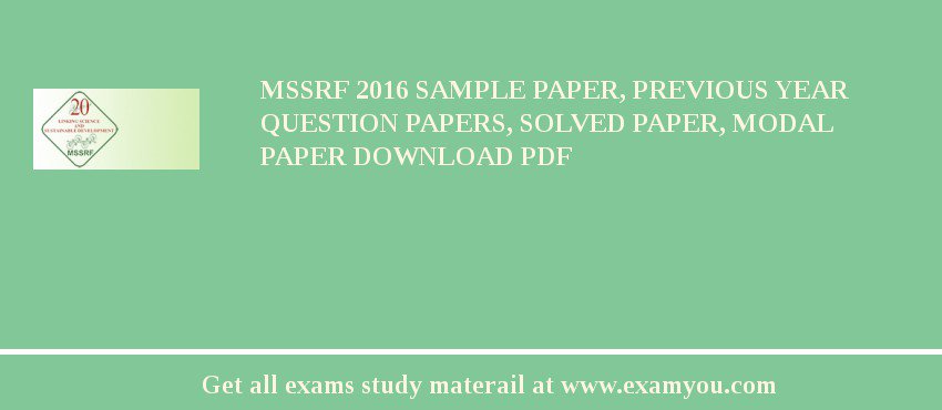 MSSRF 2018 Sample Paper, Previous Year Question Papers, Solved Paper, Modal Paper Download PDF