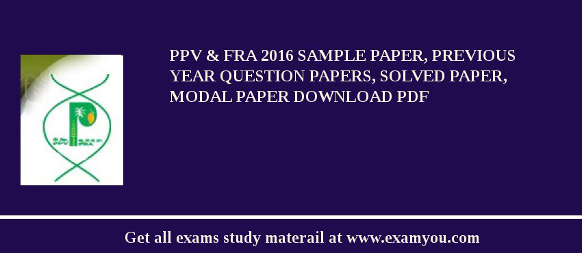 PPV & FRA 2018 Sample Paper, Previous Year Question Papers, Solved Paper, Modal Paper Download PDF