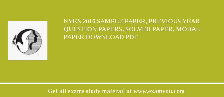 NYKS 2018 Sample Paper, Previous Year Question Papers, Solved Paper, Modal Paper Download PDF