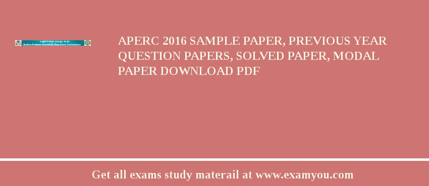 APERC 2018 Sample Paper, Previous Year Question Papers, Solved Paper, Modal Paper Download PDF