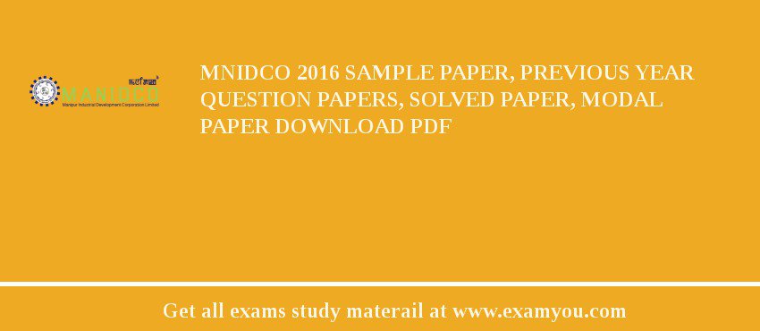 MNIDCO 2018 Sample Paper, Previous Year Question Papers, Solved Paper, Modal Paper Download PDF