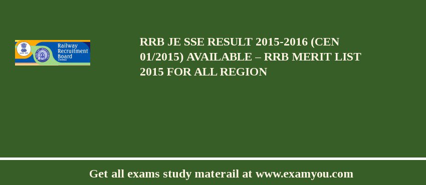 RRB JE SSE Result 2018-2016 (CEN 01/2015) Available – RRB Merit List 2018 for All Region