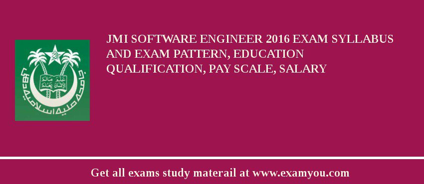 JMI Software Engineer 2018 Exam Syllabus And Exam Pattern, Education Qualification, Pay scale, Salary