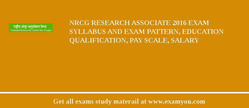 NRCG Research Associate 2018 Exam Syllabus And Exam Pattern, Education Qualification, Pay scale, Salary