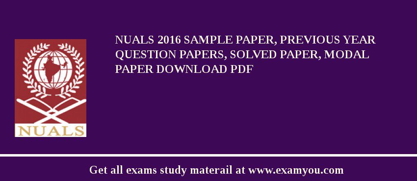 NUALS 2018 Sample Paper, Previous Year Question Papers, Solved Paper, Modal Paper Download PDF