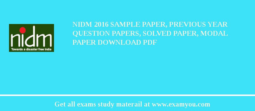NIDM 2018 Sample Paper, Previous Year Question Papers, Solved Paper, Modal Paper Download PDF