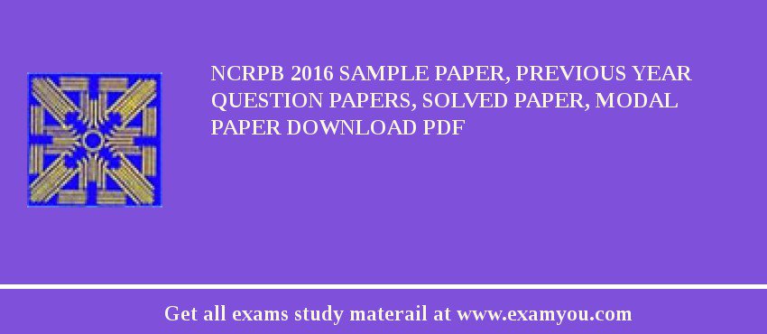 NCRPB 2018 Sample Paper, Previous Year Question Papers, Solved Paper, Modal Paper Download PDF