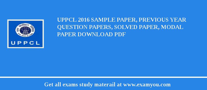 UPPCL 2018 Sample Paper, Previous Year Question Papers, Solved Paper, Modal Paper Download PDF