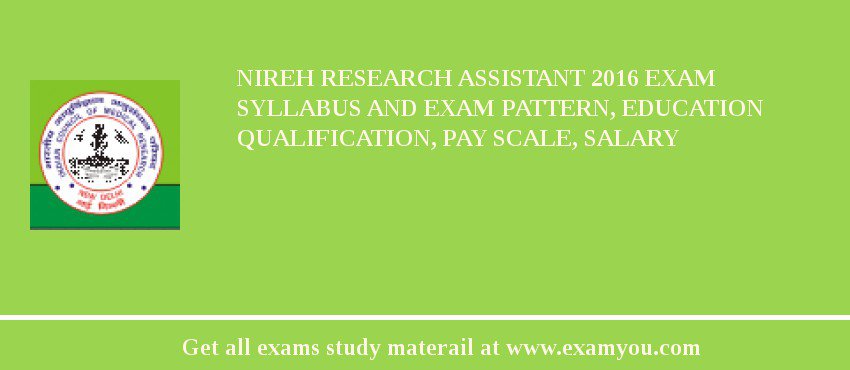 NIREH Research Assistant 2018 Exam Syllabus And Exam Pattern, Education Qualification, Pay scale, Salary
