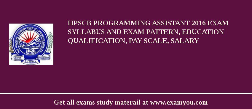 HPSCB Programming Assistant 2018 Exam Syllabus And Exam Pattern, Education Qualification, Pay scale, Salary