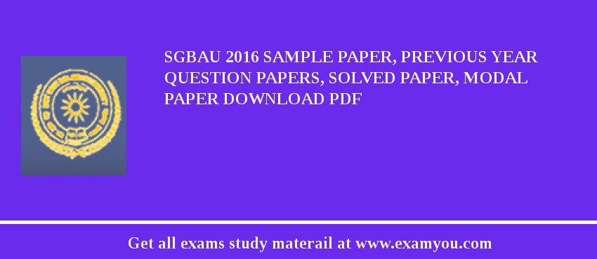 SGBAU 2018 Sample Paper, Previous Year Question Papers, Solved Paper, Modal Paper Download PDF