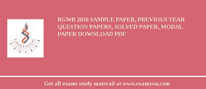 RGWB 2018 Sample Paper, Previous Year Question Papers, Solved Paper, Modal Paper Download PDF