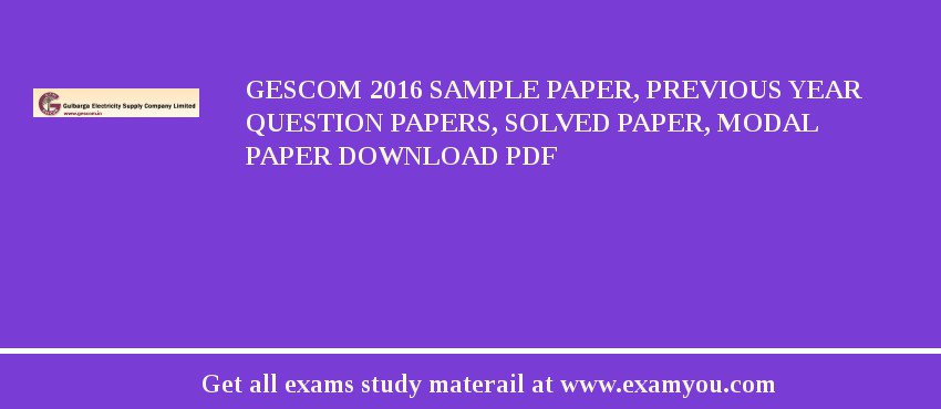 GESCOM 2018 Sample Paper, Previous Year Question Papers, Solved Paper, Modal Paper Download PDF