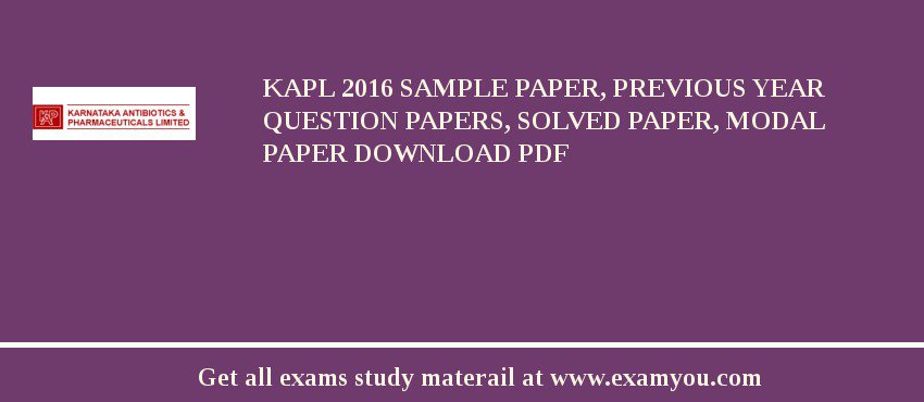 KAPL 2018 Sample Paper, Previous Year Question Papers, Solved Paper, Modal Paper Download PDF