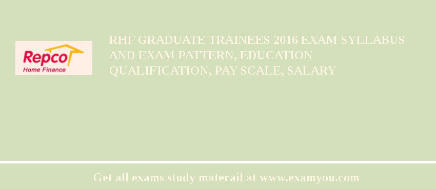 RHF Graduate Trainees 2018 Exam Syllabus And Exam Pattern, Education Qualification, Pay scale, Salary