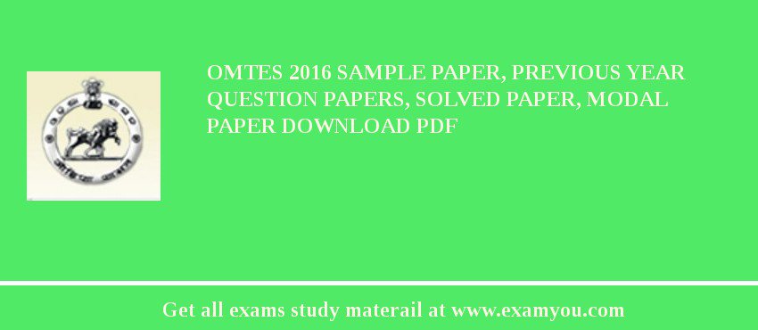 OMTES 2018 Sample Paper, Previous Year Question Papers, Solved Paper, Modal Paper Download PDF