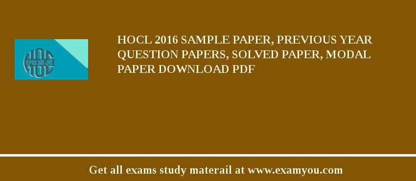 HOCL 2018 Sample Paper, Previous Year Question Papers, Solved Paper, Modal Paper Download PDF