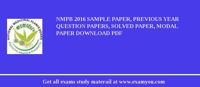 NMPB 2018 Sample Paper, Previous Year Question Papers, Solved Paper, Modal Paper Download PDF