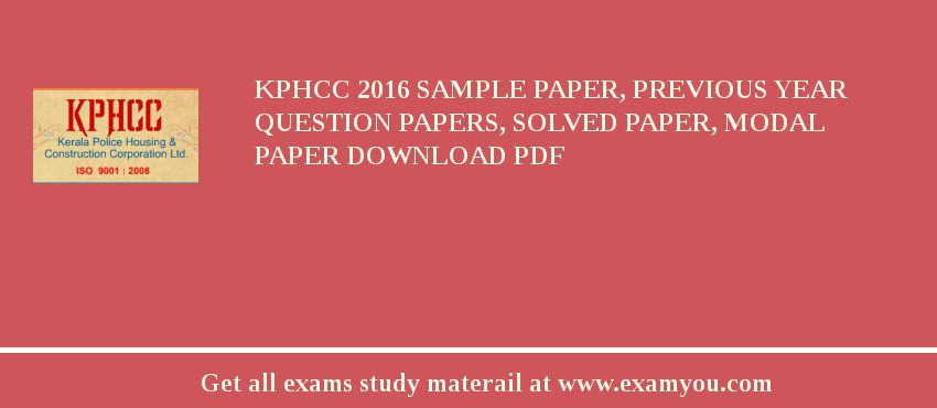 KPHCC 2018 Sample Paper, Previous Year Question Papers, Solved Paper, Modal Paper Download PDF