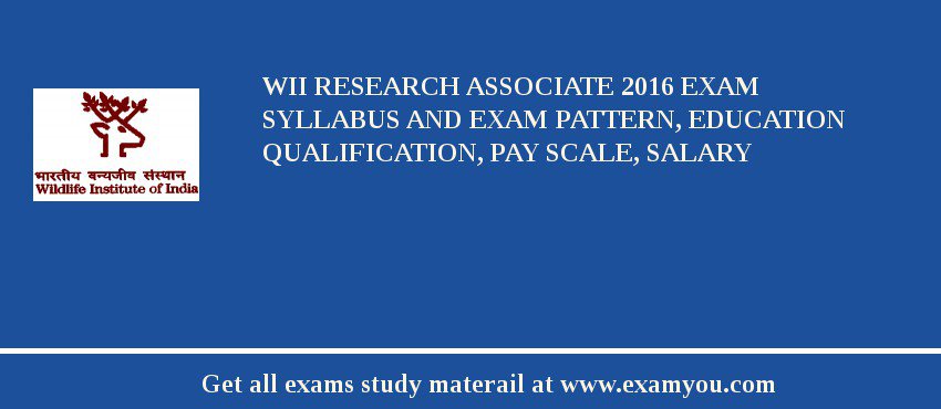 WII Research Associate 2018 Exam Syllabus And Exam Pattern, Education Qualification, Pay scale, Salary