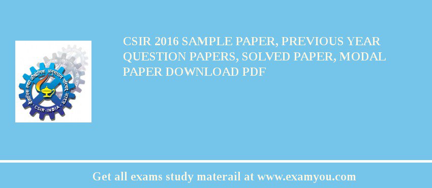 CSIR 2018 Sample Paper, Previous Year Question Papers, Solved Paper, Modal Paper Download PDF