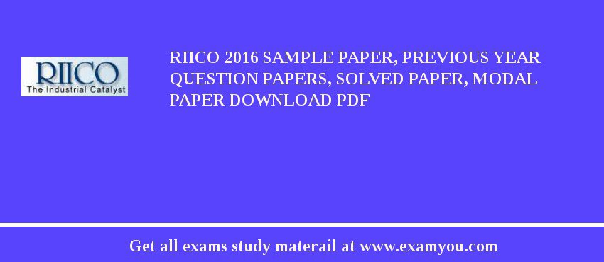 RIICO 2018 Sample Paper, Previous Year Question Papers, Solved Paper, Modal Paper Download PDF