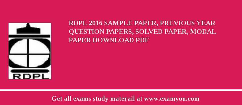 RDPL 2018 Sample Paper, Previous Year Question Papers, Solved Paper, Modal Paper Download PDF