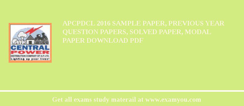 APCPDCL 2018 Sample Paper, Previous Year Question Papers, Solved Paper, Modal Paper Download PDF