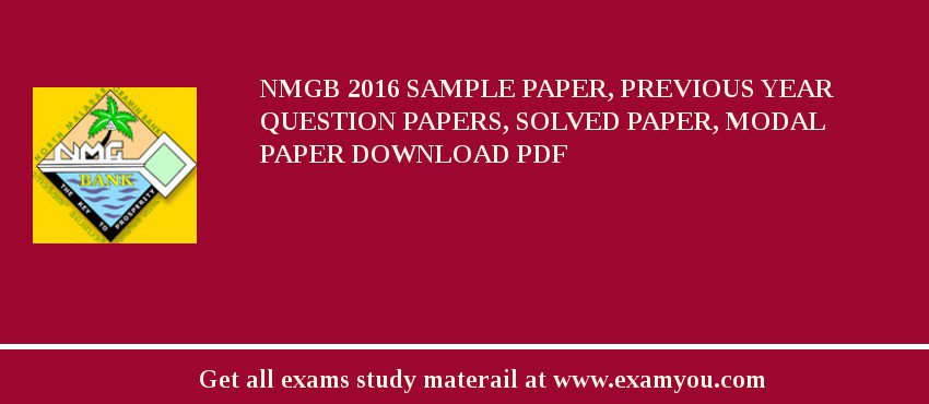 NMGB 2018 Sample Paper, Previous Year Question Papers, Solved Paper, Modal Paper Download PDF