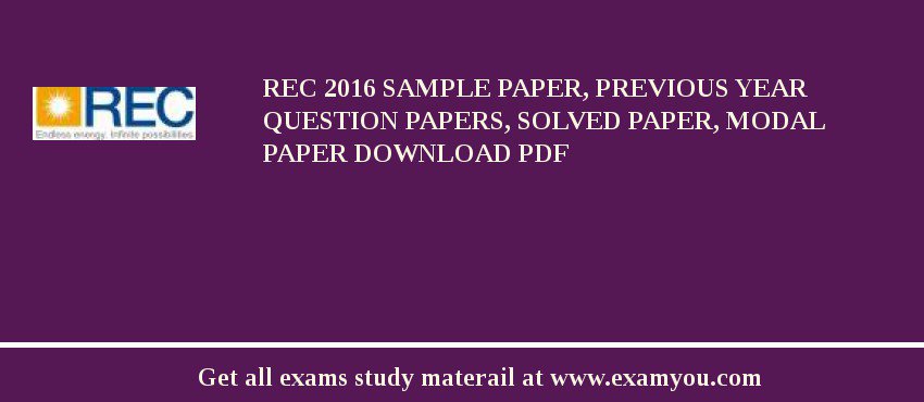 REC 2018 Sample Paper, Previous Year Question Papers, Solved Paper, Modal Paper Download PDF