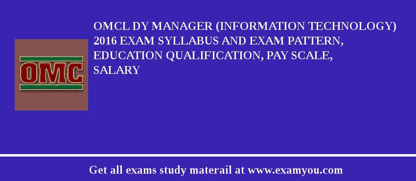 OMCL Dy Manager (Information Technology) 2018 Exam Syllabus And Exam Pattern, Education Qualification, Pay scale, Salary