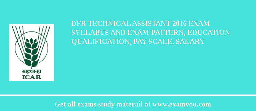 DFR Technical Assistant 2018 Exam Syllabus And Exam Pattern, Education Qualification, Pay scale, Salary