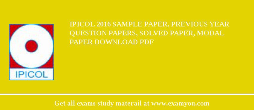 IPICOL 2018 Sample Paper, Previous Year Question Papers, Solved Paper, Modal Paper Download PDF