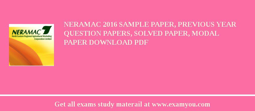 NERAMAC 2018 Sample Paper, Previous Year Question Papers, Solved Paper, Modal Paper Download PDF