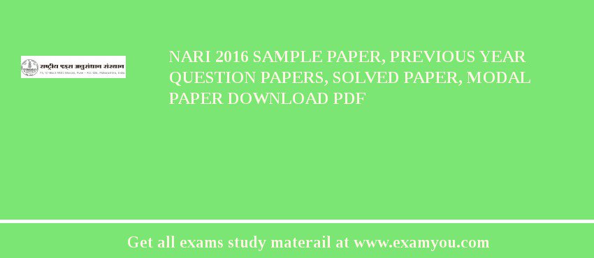 NARI 2018 Sample Paper, Previous Year Question Papers, Solved Paper, Modal Paper Download PDF