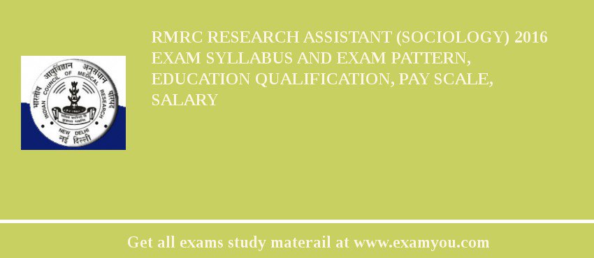 RMRC Research Assistant (Sociology) 2018 Exam Syllabus And Exam Pattern, Education Qualification, Pay scale, Salary