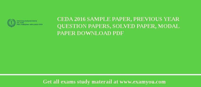 CEDA 2018 Sample Paper, Previous Year Question Papers, Solved Paper, Modal Paper Download PDF