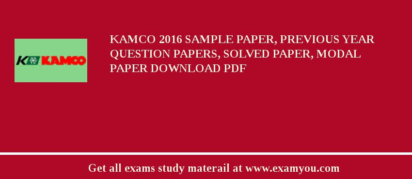 KAMCO 2018 Sample Paper, Previous Year Question Papers, Solved Paper, Modal Paper Download PDF