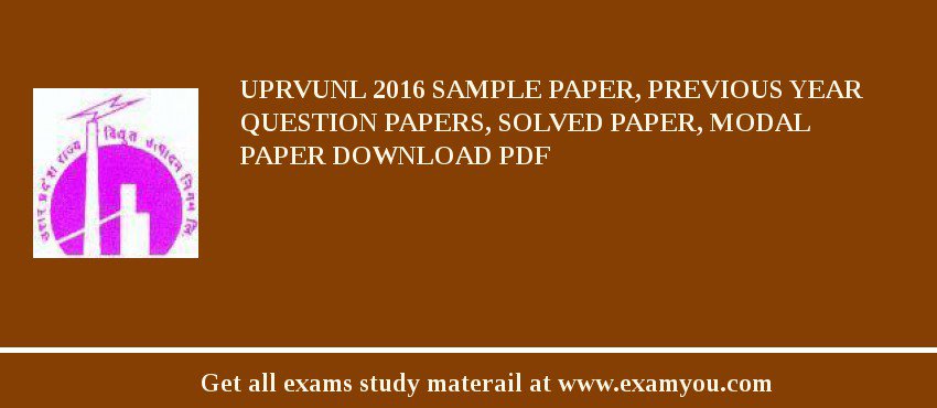 UPRVUNL 2018 Sample Paper, Previous Year Question Papers, Solved Paper, Modal Paper Download PDF