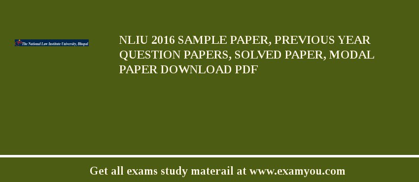 NLIU 2018 Sample Paper, Previous Year Question Papers, Solved Paper, Modal Paper Download PDF