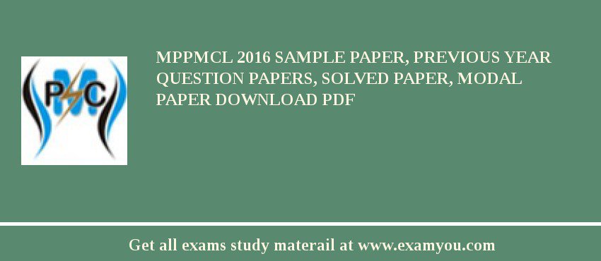 MPPMCL 2018 Sample Paper, Previous Year Question Papers, Solved Paper, Modal Paper Download PDF