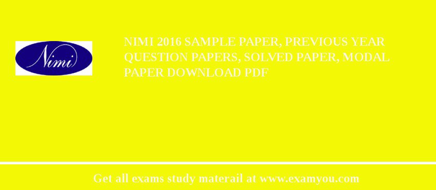NIMI 2018 Sample Paper, Previous Year Question Papers, Solved Paper, Modal Paper Download PDF