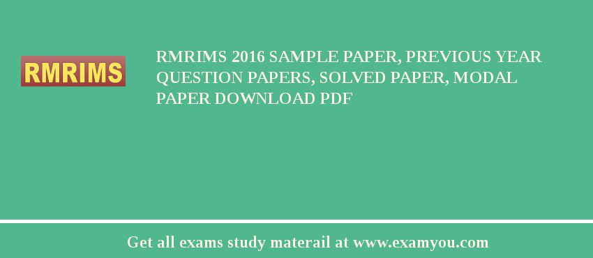 RMRIMS 2018 Sample Paper, Previous Year Question Papers, Solved Paper, Modal Paper Download PDF