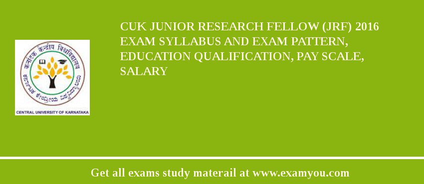 CUK Junior Research Fellow (JRF) 2018 Exam Syllabus And Exam Pattern, Education Qualification, Pay scale, Salary