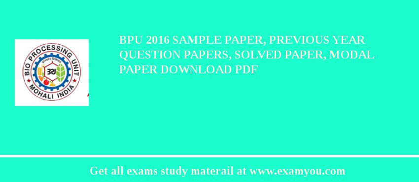 BPU 2018 Sample Paper, Previous Year Question Papers, Solved Paper, Modal Paper Download PDF
